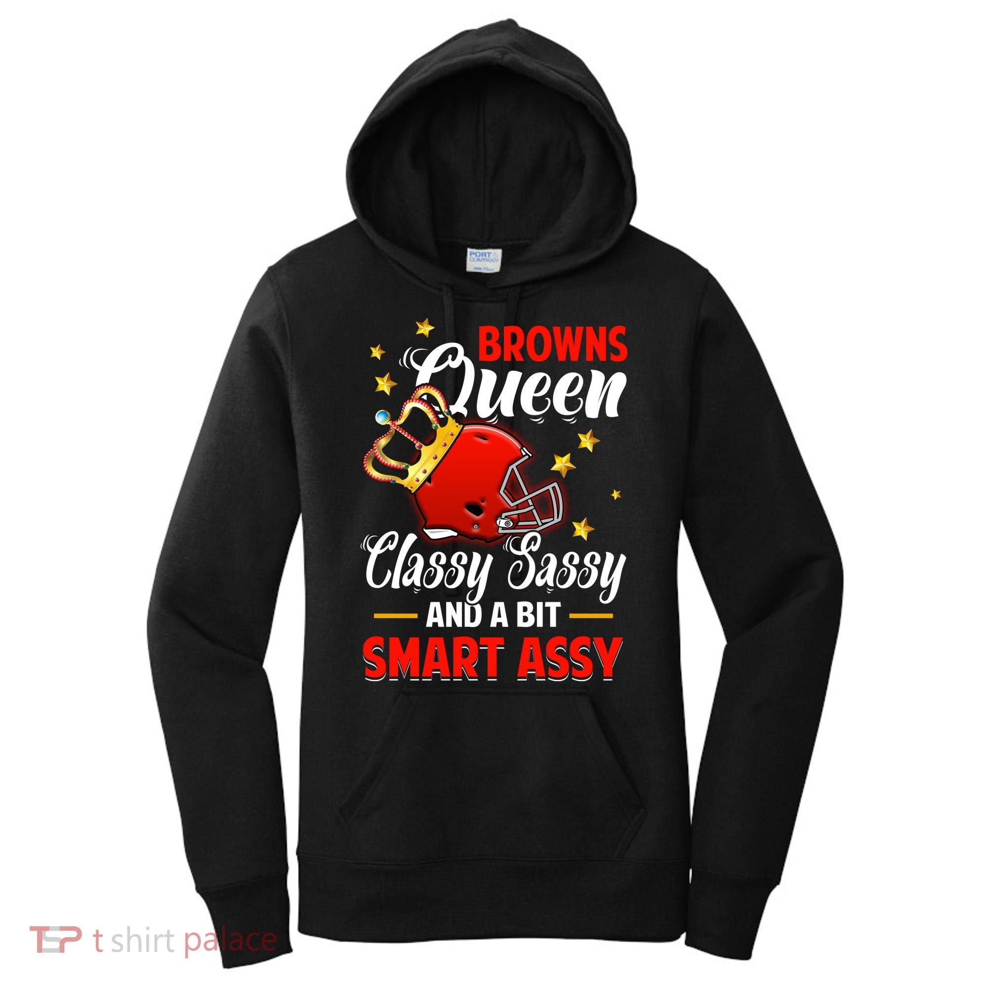 Cleveland Football Queen Classy Sassy And A Bit Smart Assy Women's Hoodie