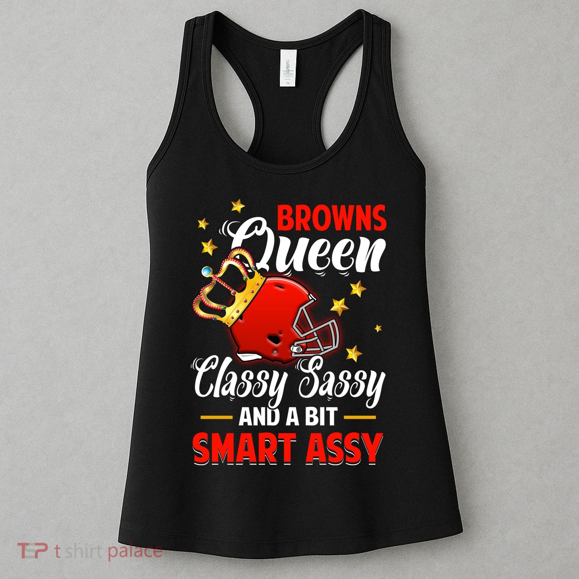 Cleveland Football Queen Classy Sassy And A Bit Smart Assy Women's Tank Top