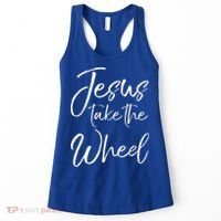 Christian Faith Quote For Cute Jesus Take The Wheel Women's Tank Top thumb 0