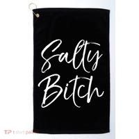 Cute Feminist Quote Empowert Gift Salty Bitch Meaningful Gift Golf Towel thumb 0