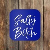 Cute Feminist Quote Empowert Gift Salty Bitch Meaningful Gift Coaster thumb 0