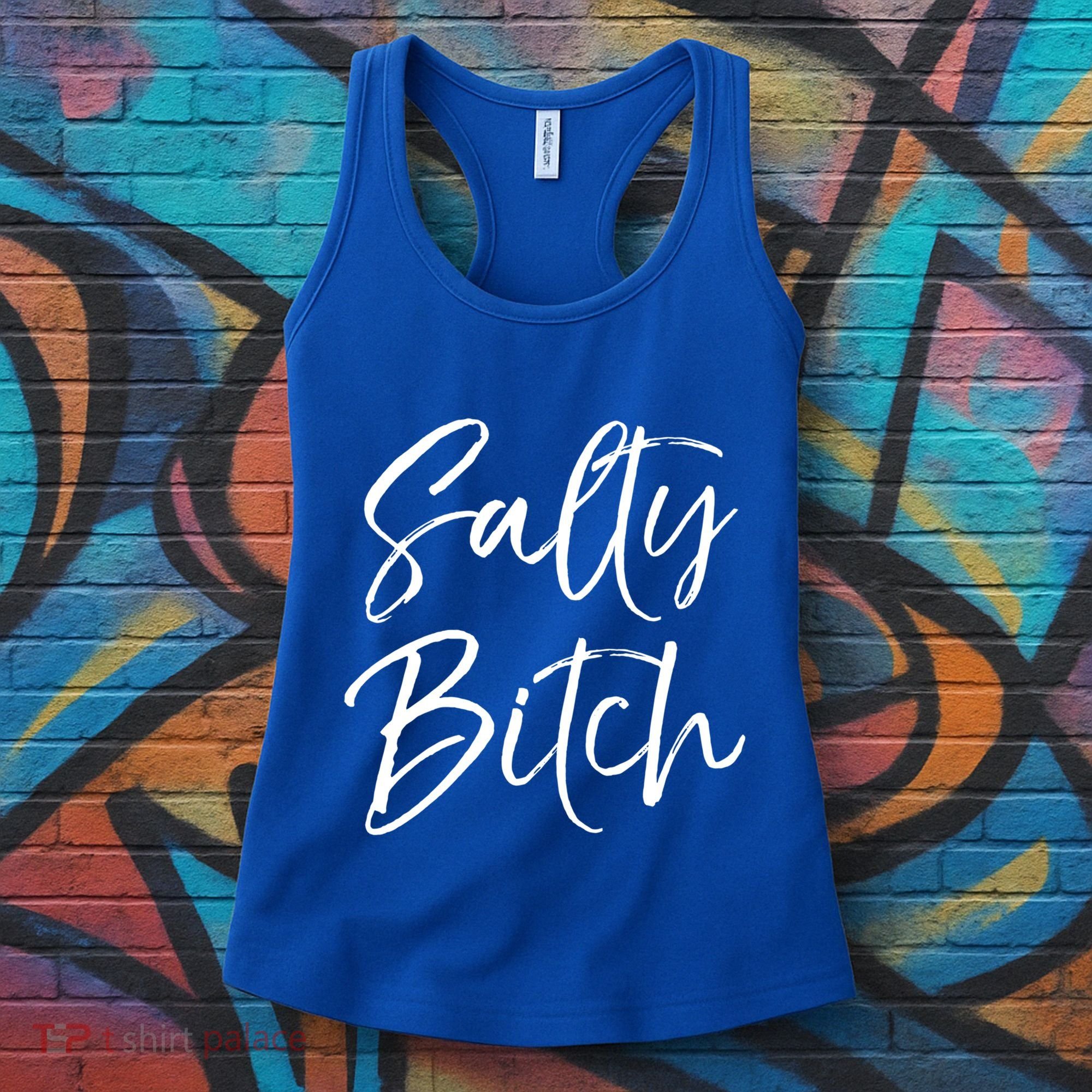 Cute Feminist Quote Empowert Gift Salty Bitch Meaningful Gift Women's Tank Top