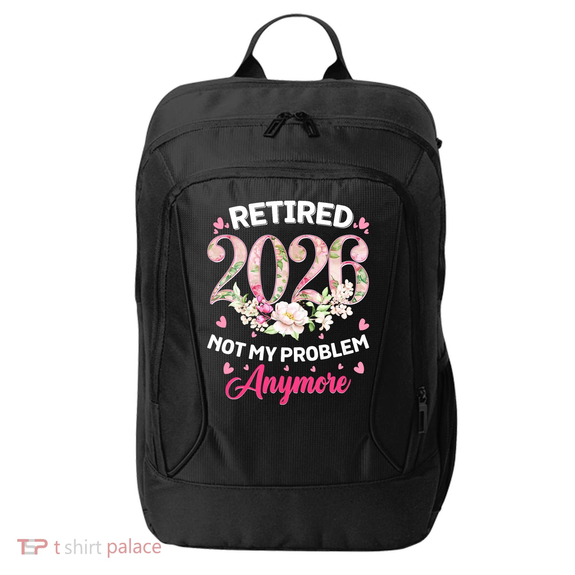 Cute Floral Retired 2026 Not My Problem Anymore City Backpack