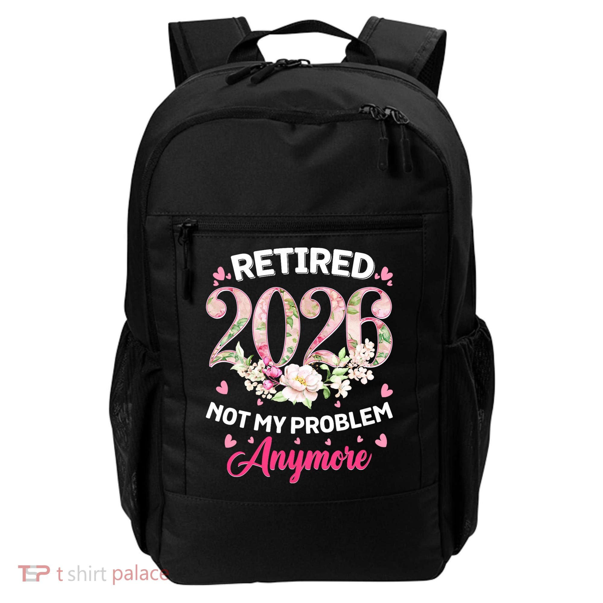Cute Floral Retired 2026 Not My Problem Anymore Backpack