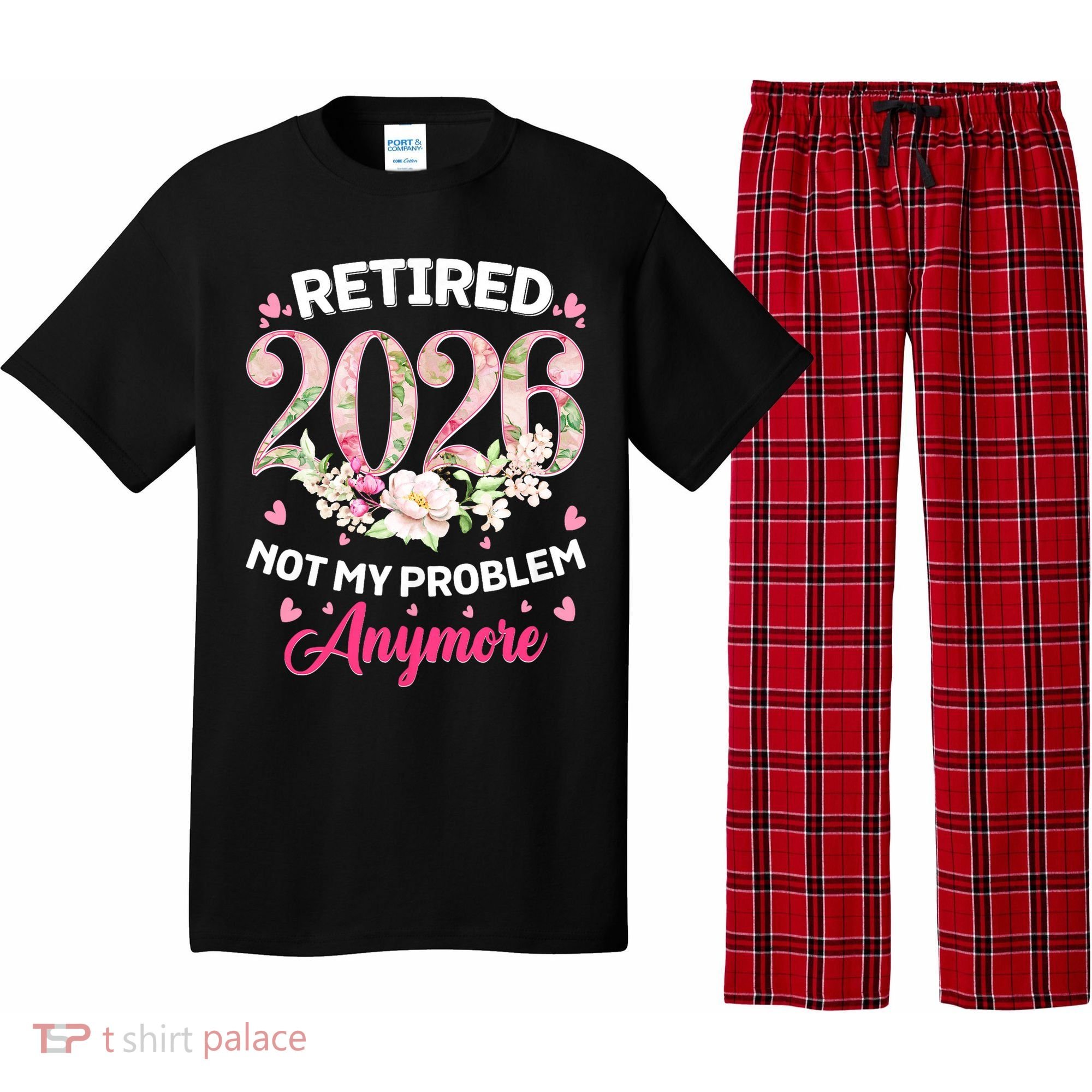 Cute Floral Retired 2026 Not My Problem Anymore Pajama Set