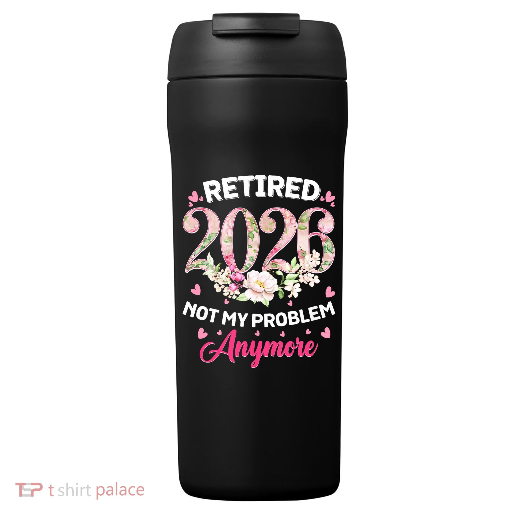 Cute Floral Retired 2026 Not My Problem Anymore 24oz Duet Stainless Steel Tumbler
