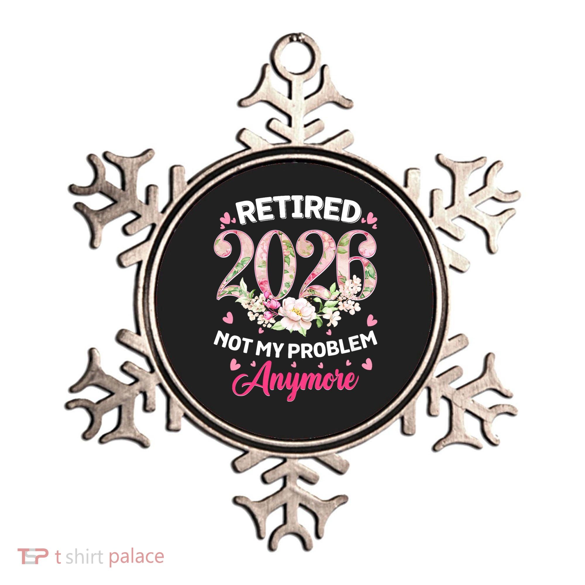 Cute Floral Retired 2026 Not My Problem Anymore Ornament