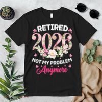 Cute Floral Retired 2026 Not My Problem Anymore Premium T-Shirt thumb 2