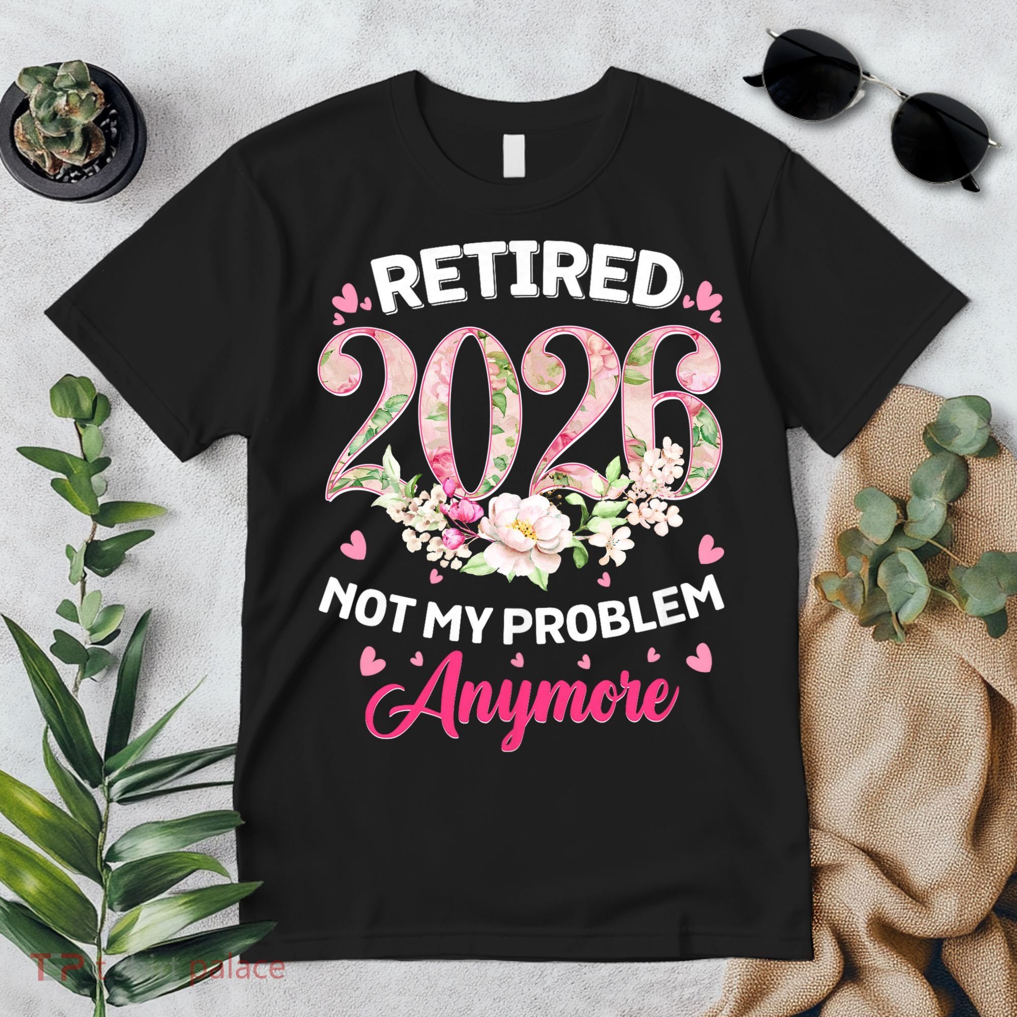 Cute Floral Retired 2026 Not My Problem Anymore Premium T-Shirt