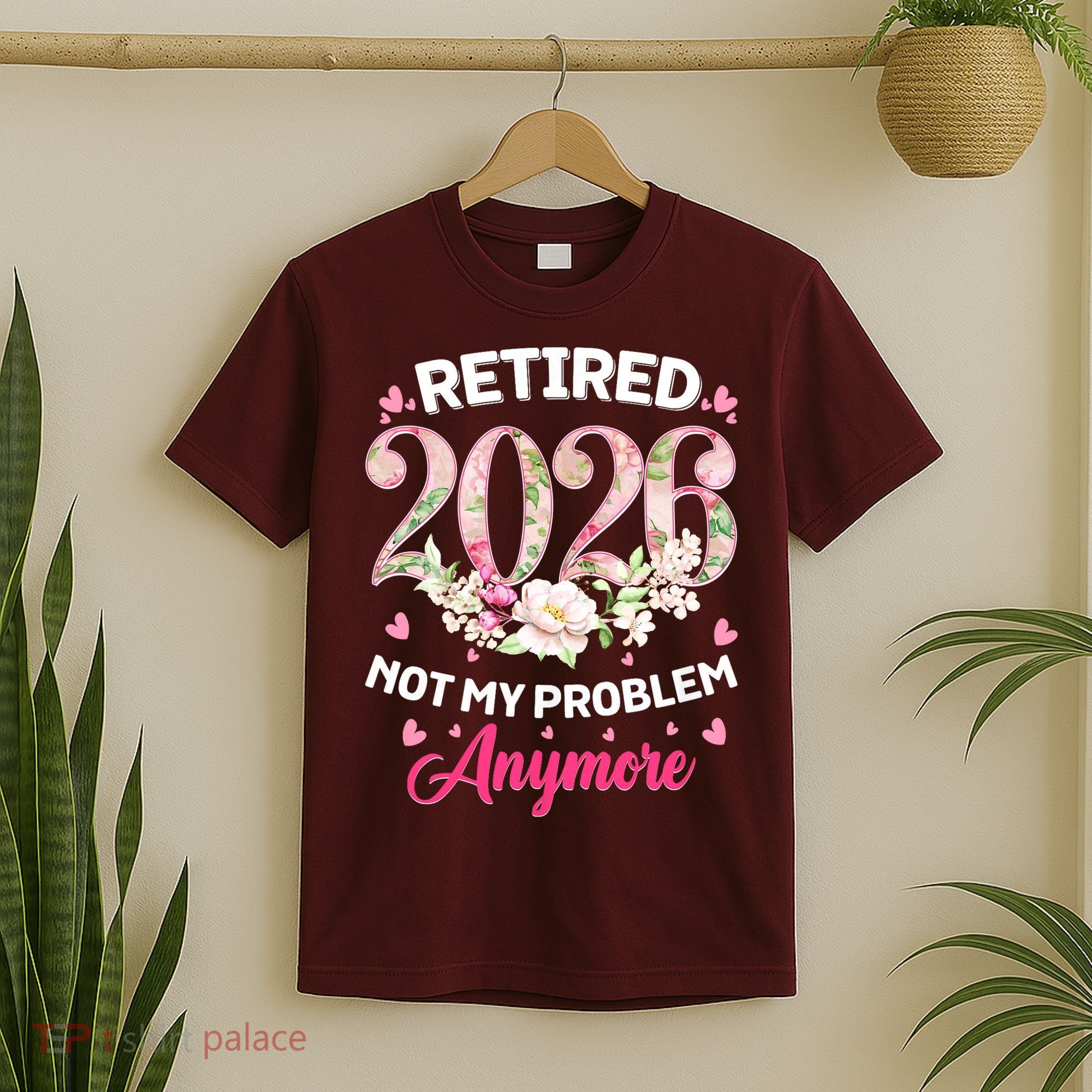 Cute Floral Retired 2026 Not My Problem Anymore T-Shirt