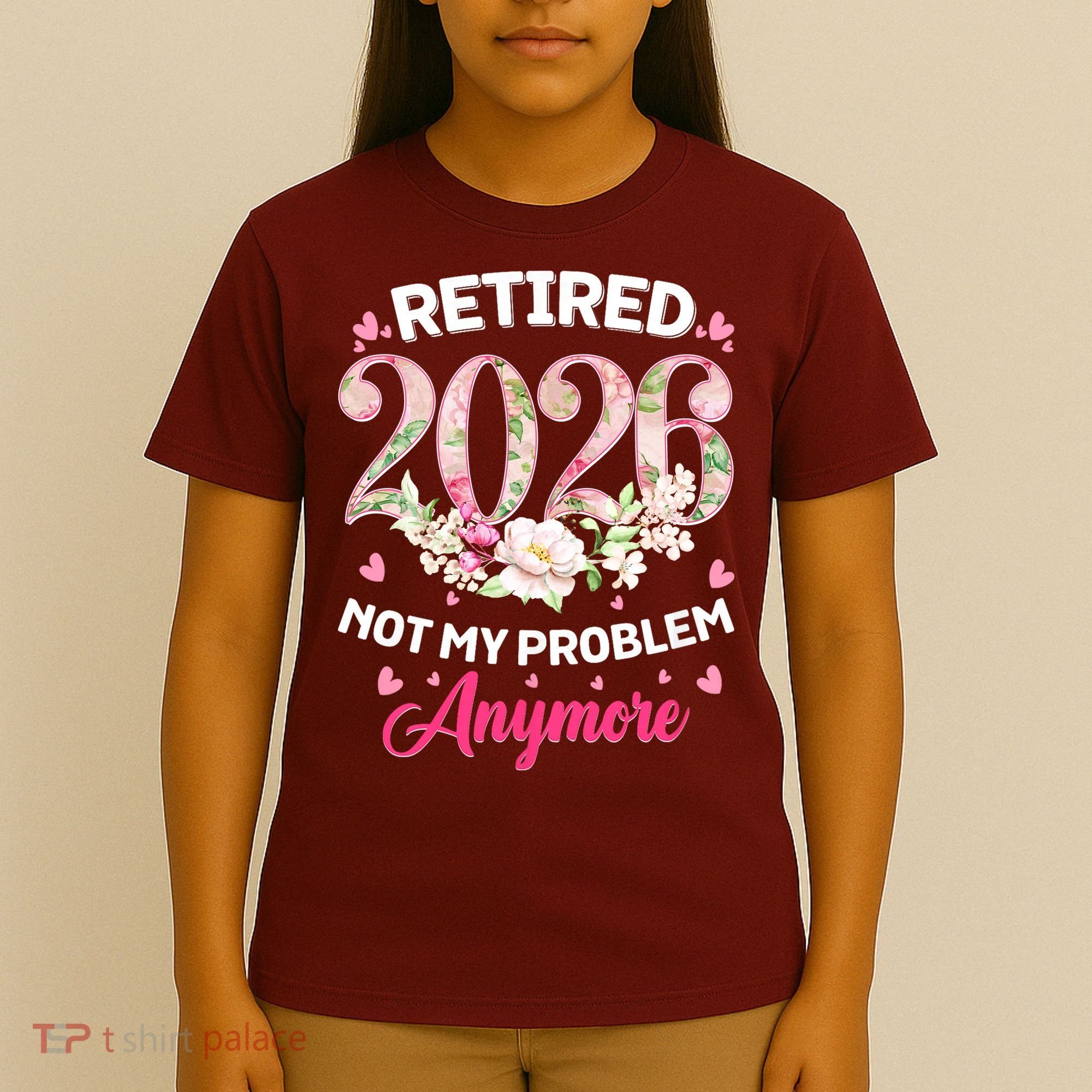 Cute Floral Retired 2026 Not My Problem Anymore T-Shirt