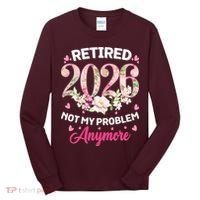 Cute Floral Retired 2026 Not My Problem Anymore Tall Long Sleeve Shirt thumb 0
