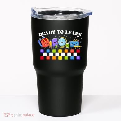 Cute Funny Ready To Learn Back To School Tumbler