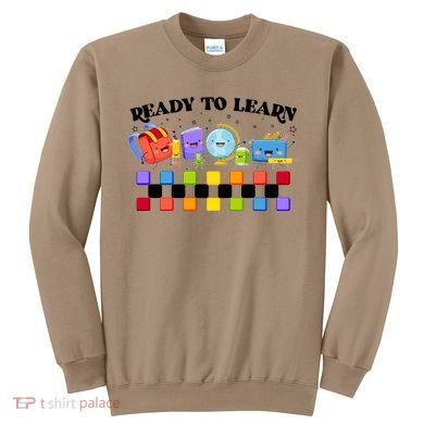 Cute Funny Ready To Learn Back To School Sweatshirt