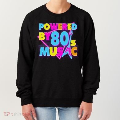 Cool Funny Retro Powered By 80's Music Women's Sweatshirt