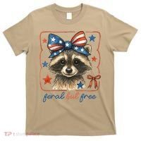 Coquette Funny Raccoon 4th Of July Patriotic Feral But Free T-Shirt thumb 0