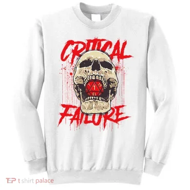 Critical Failure Roleplaying Game Sweatshirt