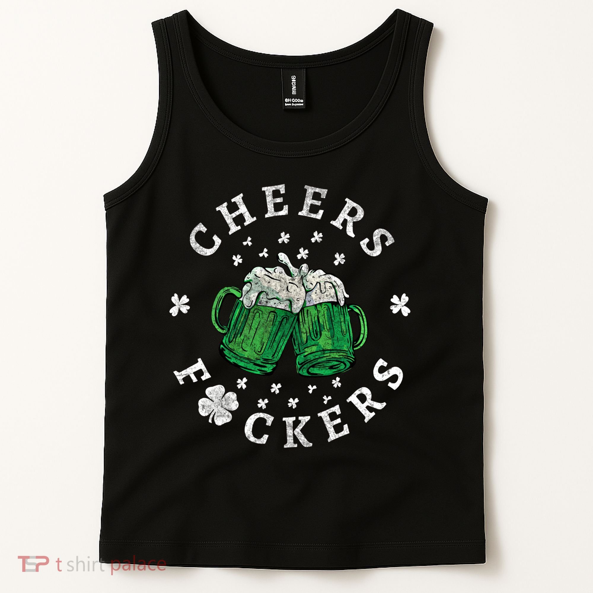 Cheers Fckers St Patricks Day Beer Drinking Funny Gift Tank Top