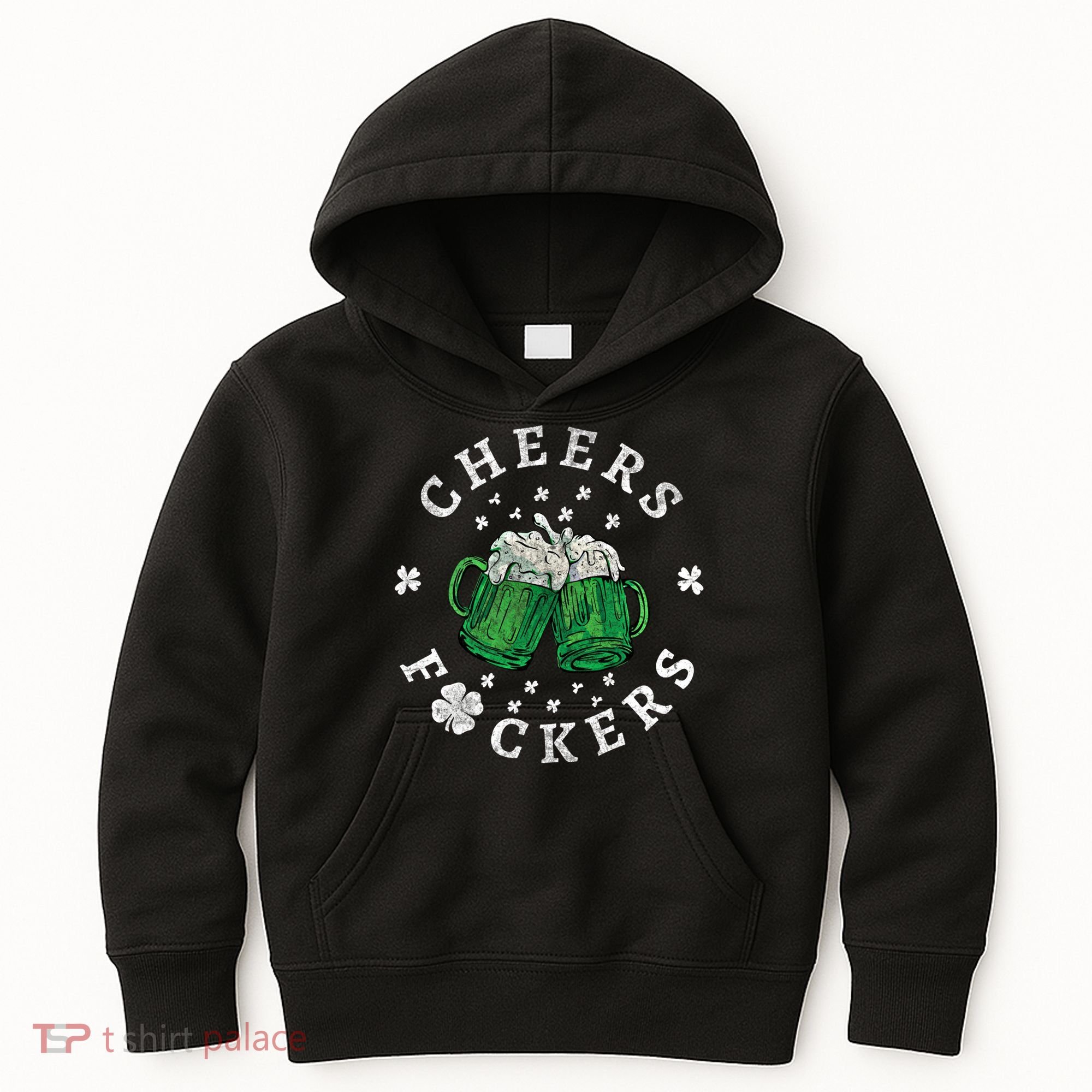 Cheers Fckers St Patricks Day Beer Drinking Funny Gift Kids Hoodie