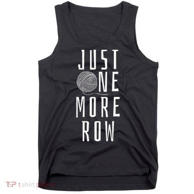 Crocheting Funny Saying Yarn Gift Tank Top
