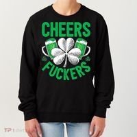Cheers Fuckers St Patricks Day Beer Drinking Mugs Women's Sweatshirt thumb 0