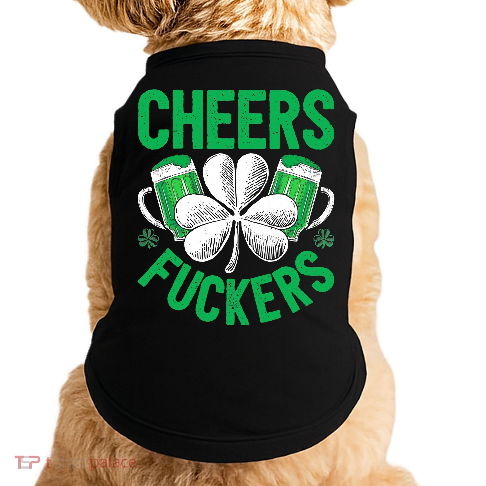 Cheers Fuckers St Patricks Day Beer Drinking Mugs Doggie Tank