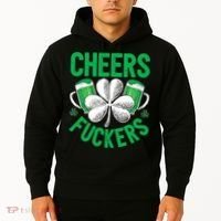Cheers Fuckers St Patricks Day Beer Drinking Mugs Hoodie thumb 2