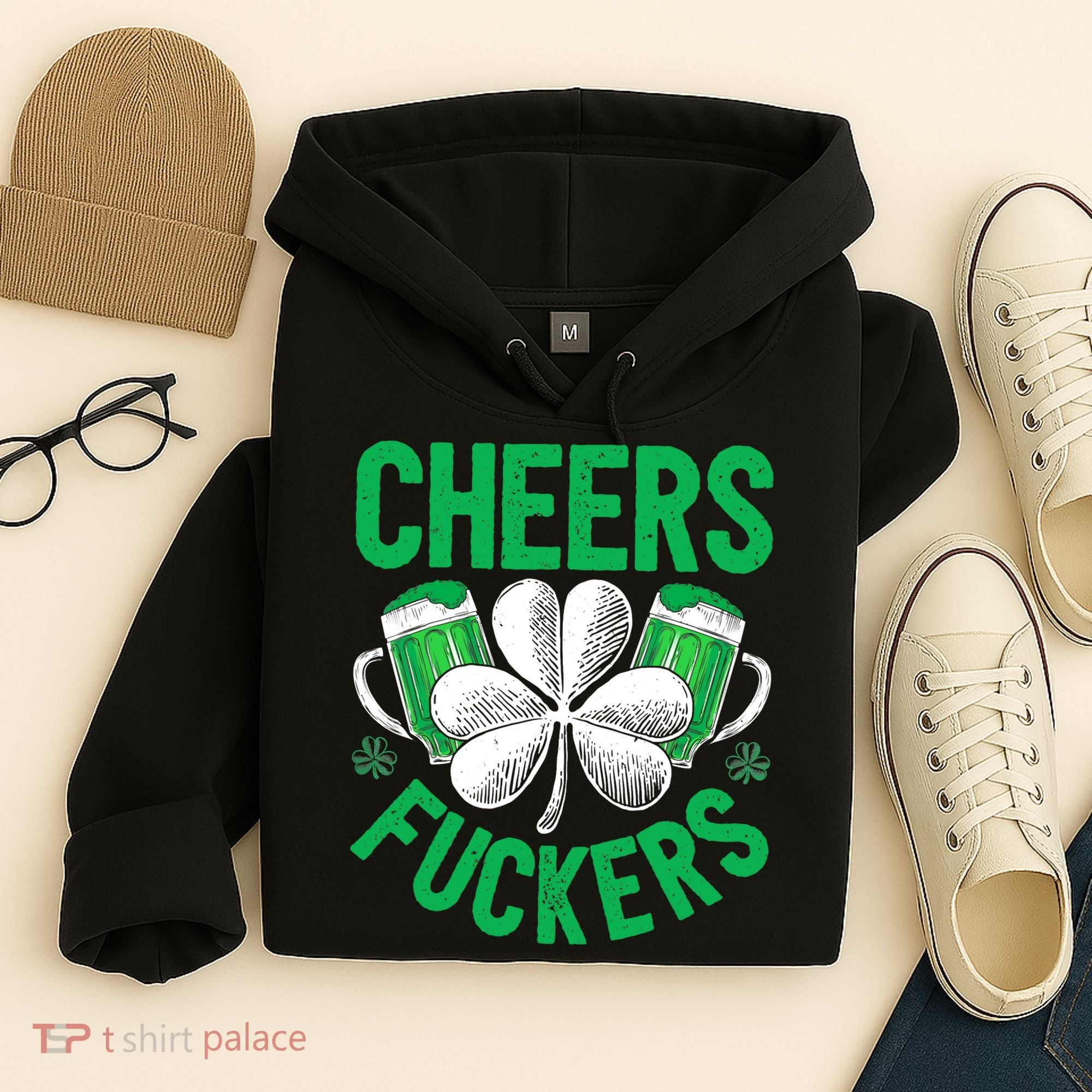 Cheers Fuckers St Patricks Day Beer Drinking Mugs Hoodie