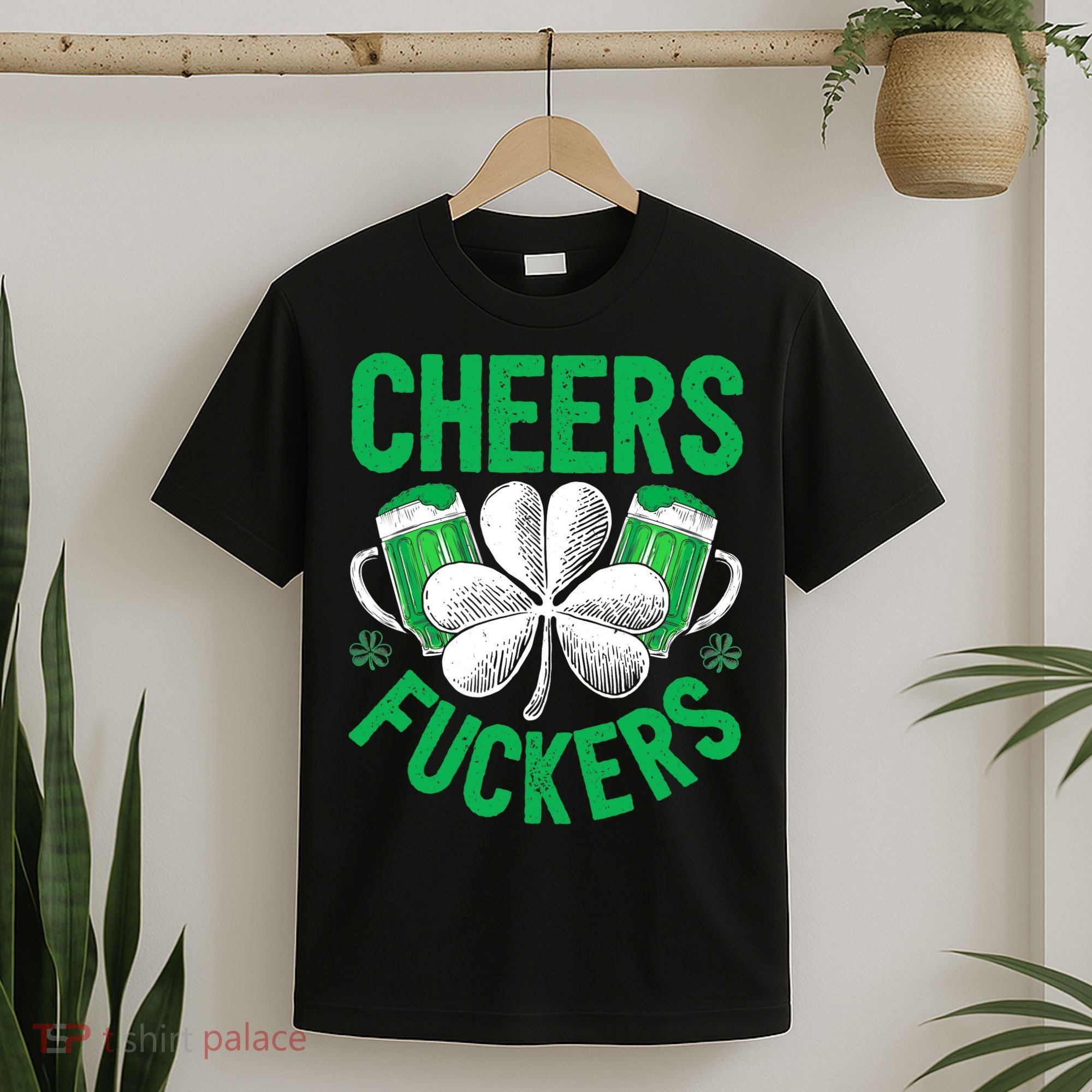 Cheers Fuckers St Patricks Day Beer Drinking Mugs T-Shirt