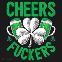 Cheers Fuckers St Patricks Day Beer Drinking Mugs T-Shirt thumb 7