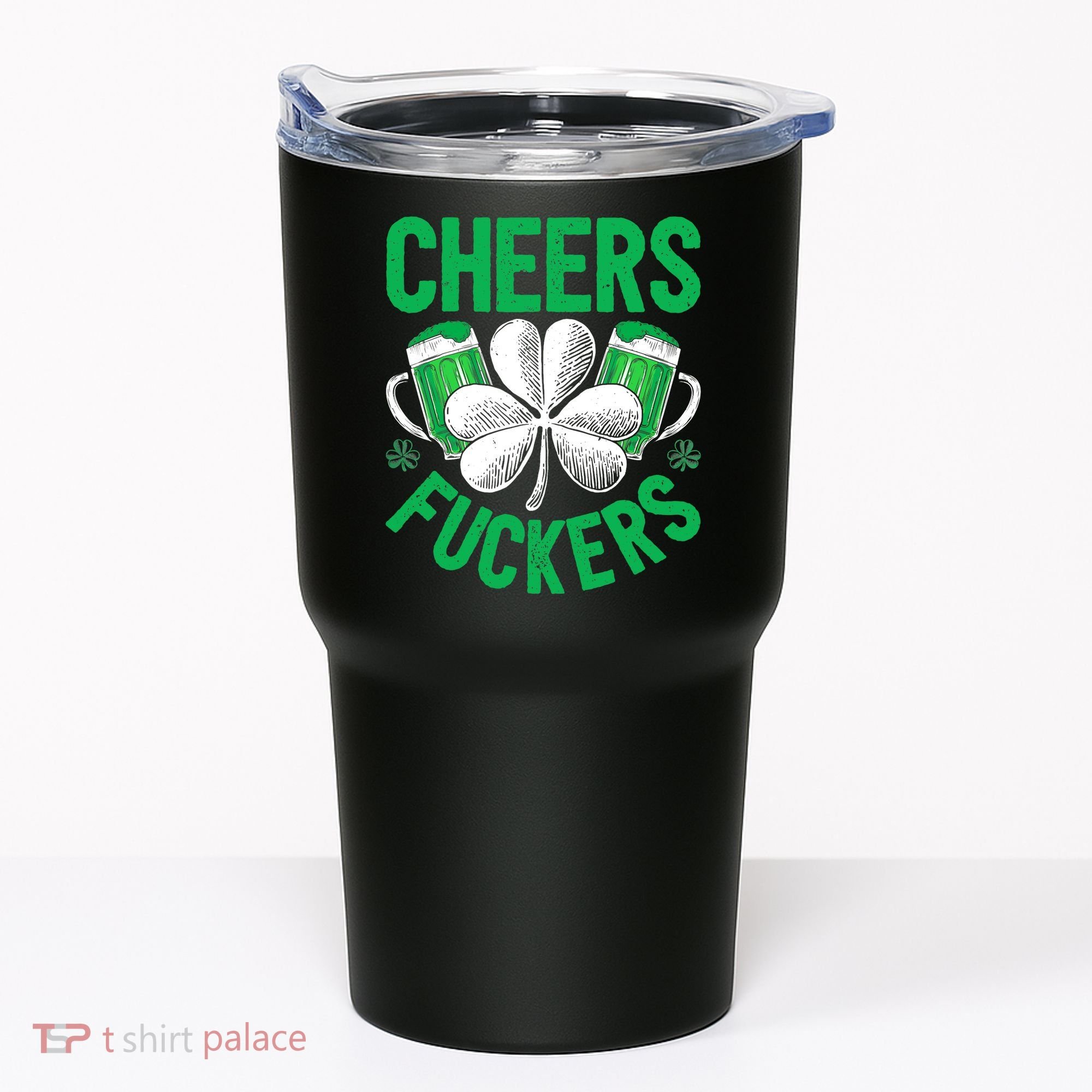 Cheers Fuckers St Patricks Day Beer Drinking Mugs Tumbler