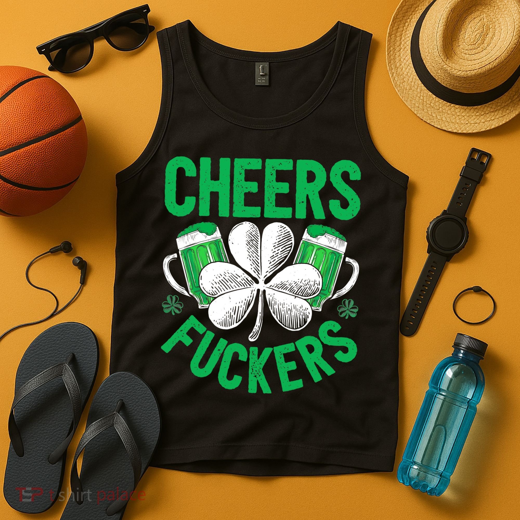 Cheers Fuckers St Patricks Day Beer Drinking Mugs Tank Top