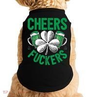 Cheers Fuckers St.Patricks Day Drinking Irish Doggie Tank thumb 0
