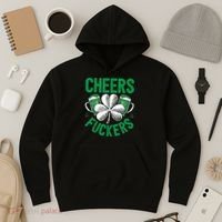 Cheers Fuckers St.Patricks Day Drinking Irish Hoodie thumb 3