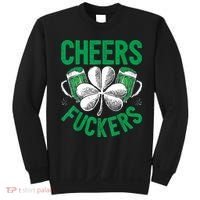 Cheers Fuckers St.Patricks Day Drinking Irish Sweatshirt thumb 0