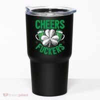 Cheers Fuckers St.Patricks Day Drinking Irish Tumbler thumb 0