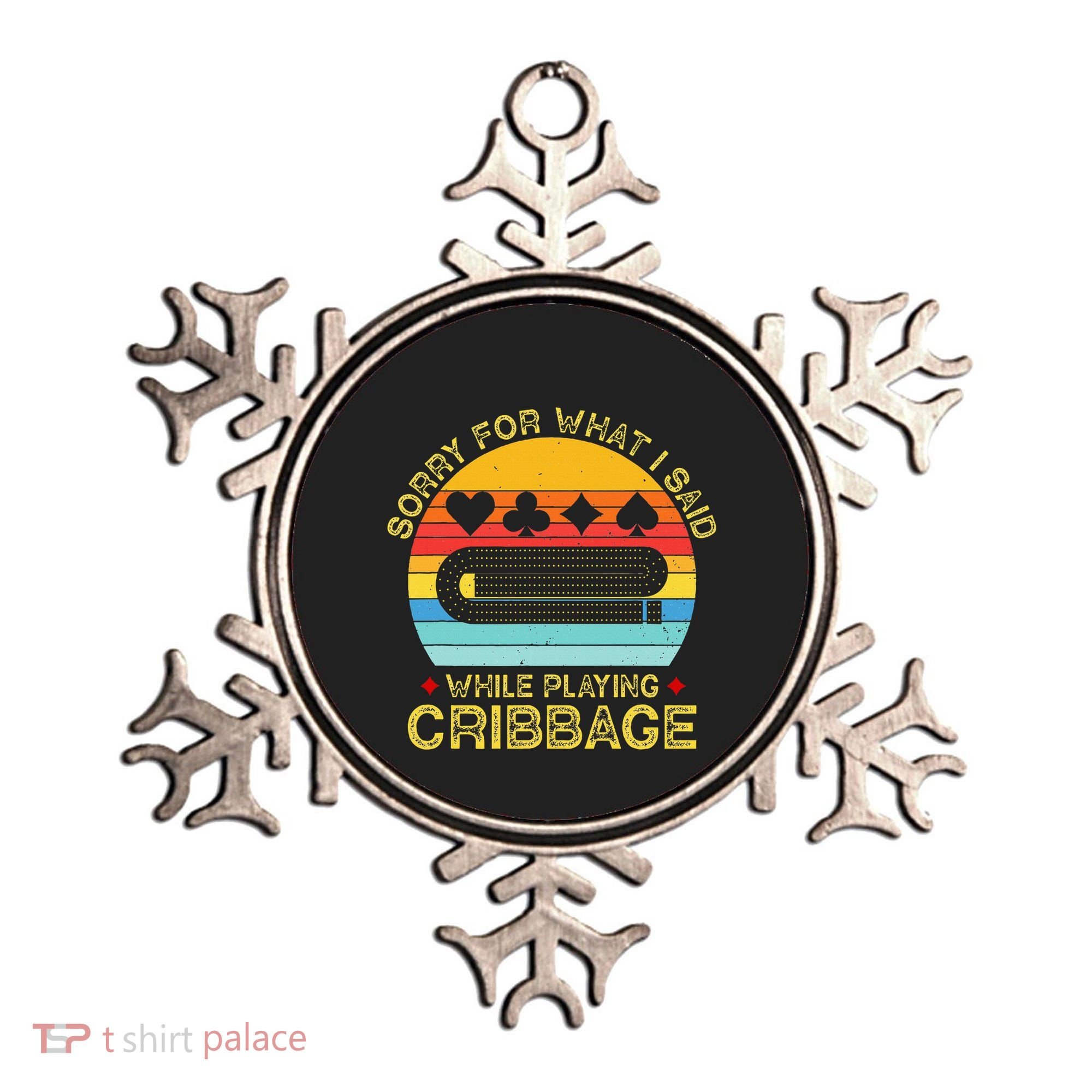Cribbage Funny Sorry For What I Said While Playing Ornament