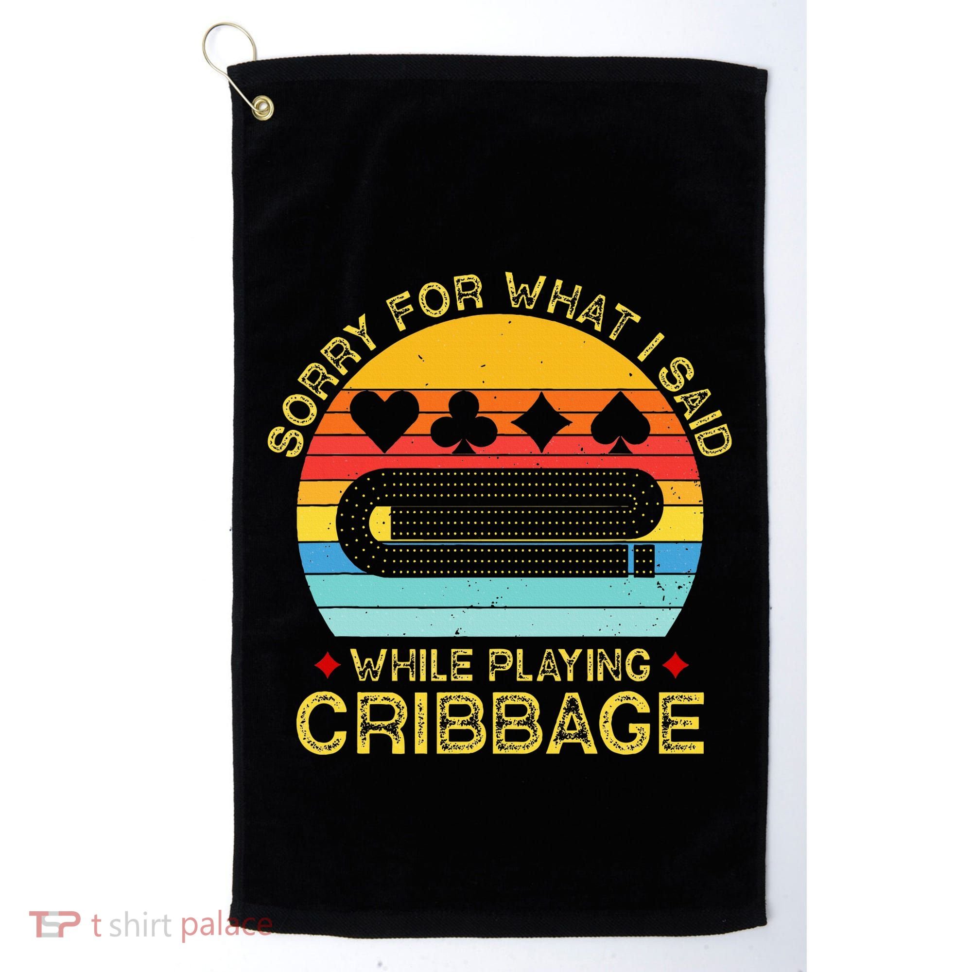 Cribbage Funny Sorry For What I Said While Playing Golf Towel