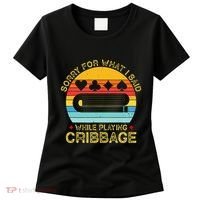 Cribbage Funny Sorry For What I Said While Playing Women's T-Shirt thumb 0