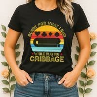 Cribbage Funny Sorry For What I Said While Playing Women's T-Shirt thumb 2
