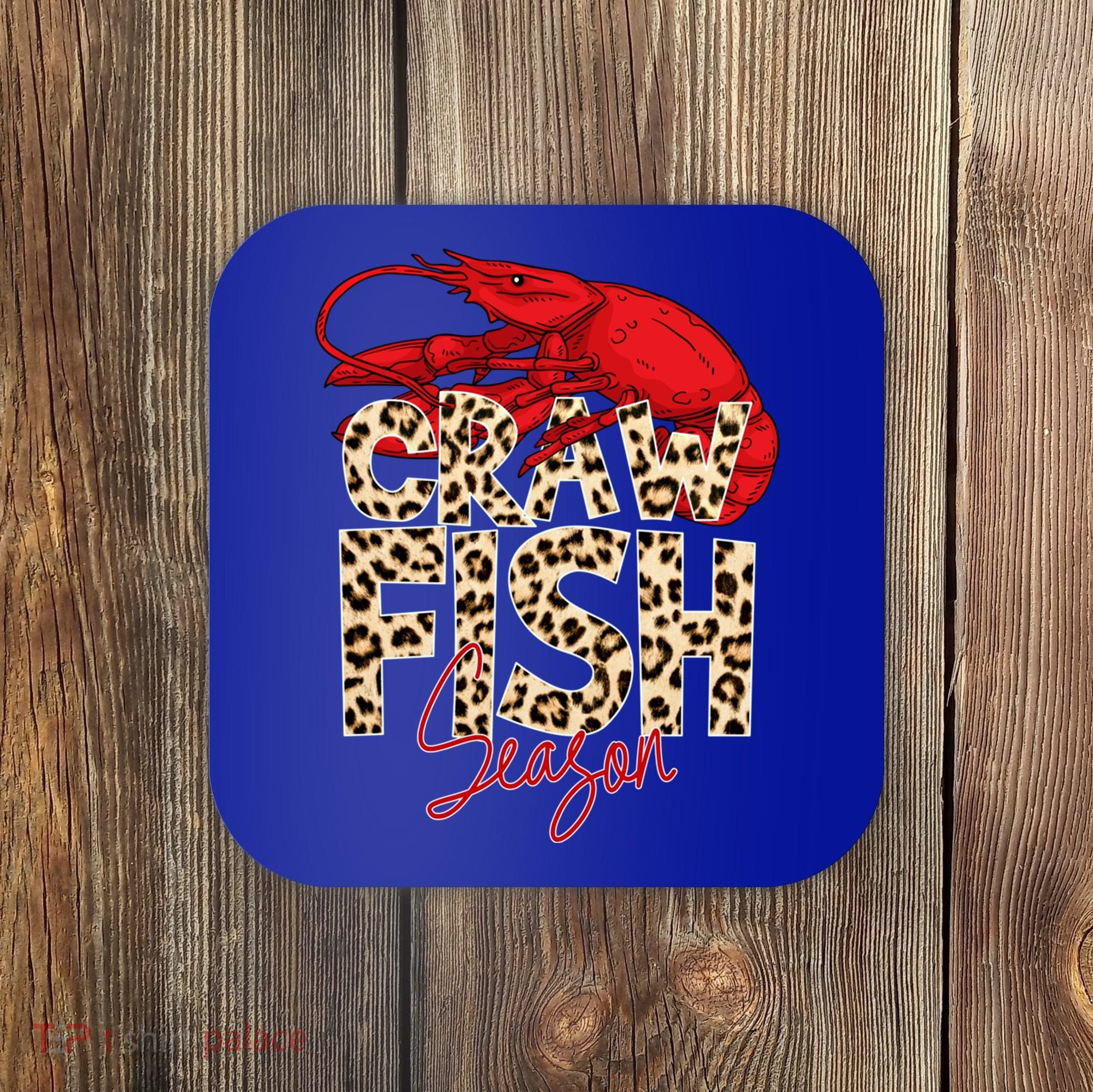 Craw Fish Season Leopard Funny Crawfish Boil Lobster Cajun Gift Coaster