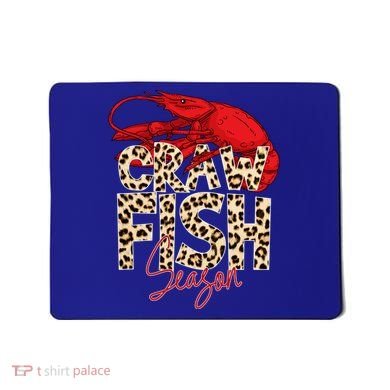 Craw Fish Season Leopard Funny Crawfish Boil Lobster Cajun Gift Mousepad