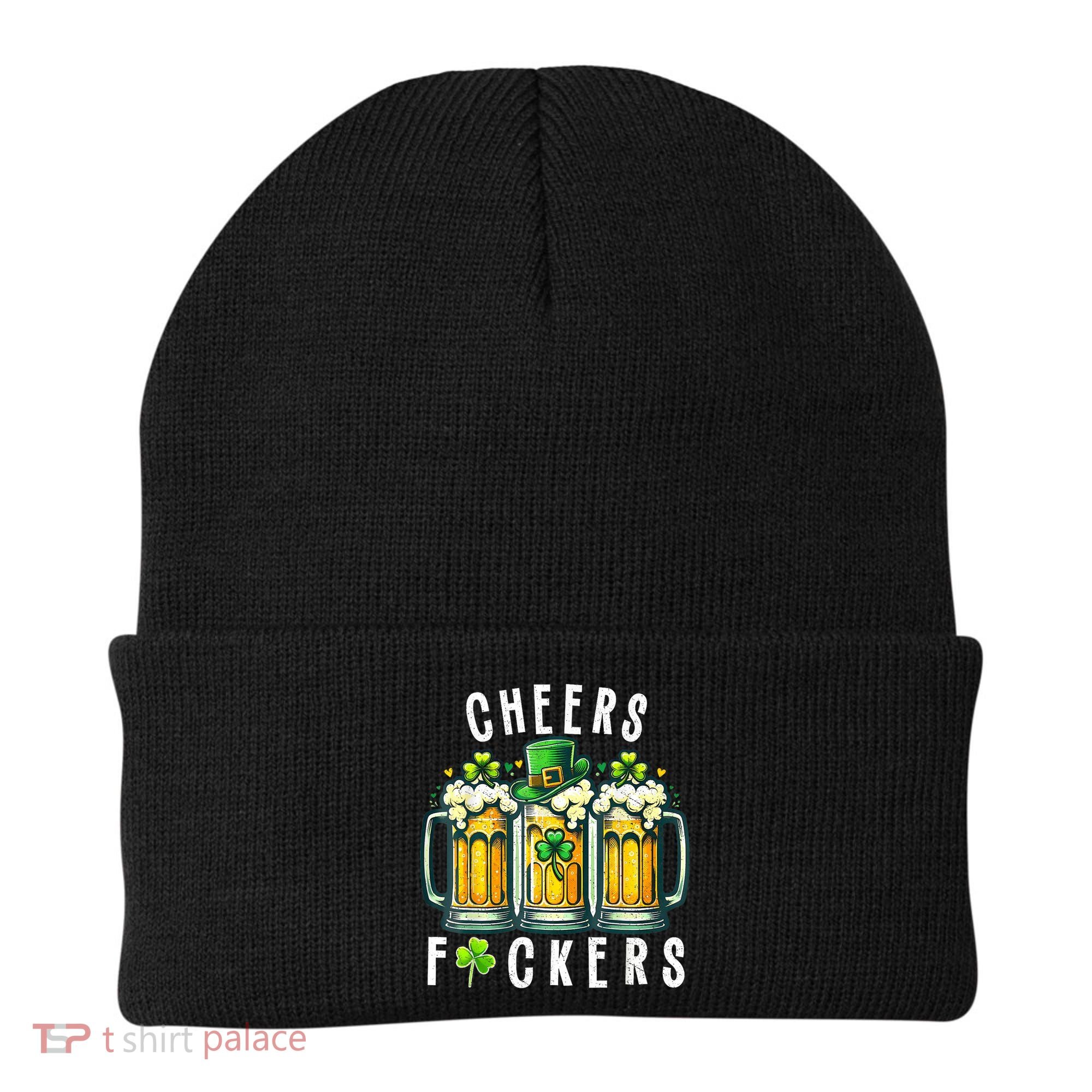 Cheers Fuckers St Patricks Day Funny Beer Drinking Mugs Beanie
