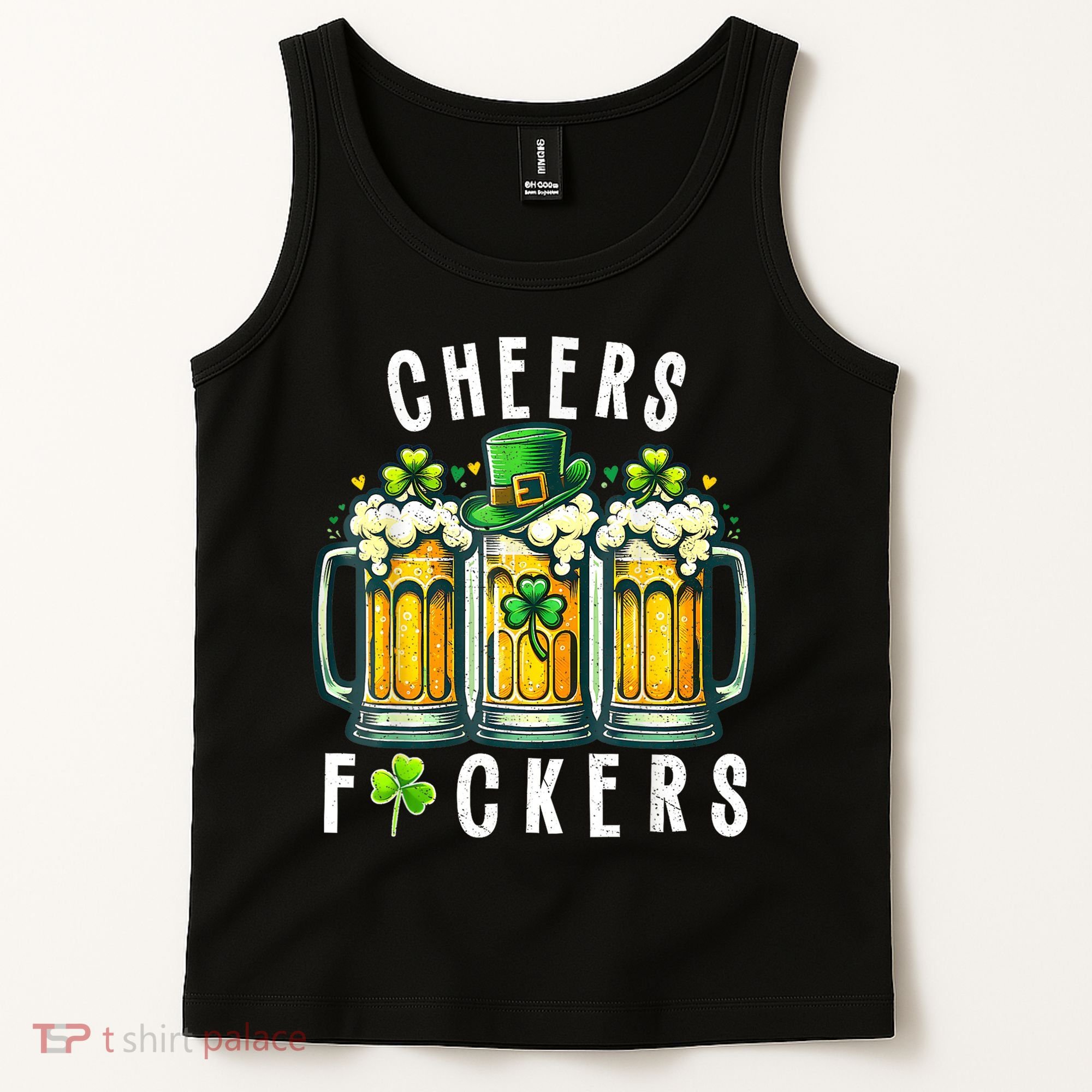 Cheers Fuckers St Patricks Day Funny Beer Drinking Mugs Tank Top