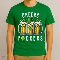 Cheers Fuckers St Patricks Day Funny Beer Drinking Mugs T-Shirt thumb 3