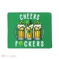 Cheers Fuckers St Patricks Day Funny Beer Drinking Mugs Mousepad thumb 0