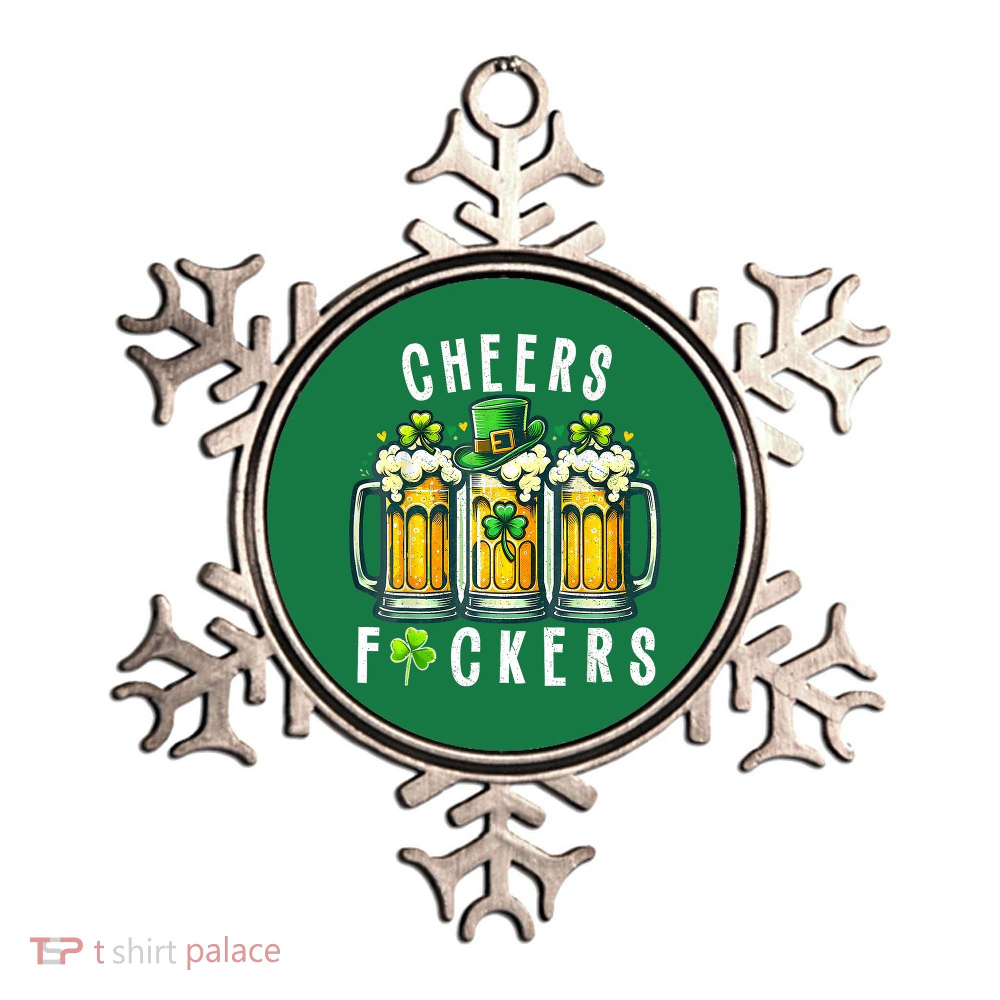 Cheers Fuckers St Patricks Day Funny Beer Drinking Mugs Ornament