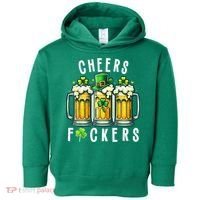 Cheers Fuckers St Patricks Day Funny Beer Drinking Mugs Toddler Hoodie thumb 0