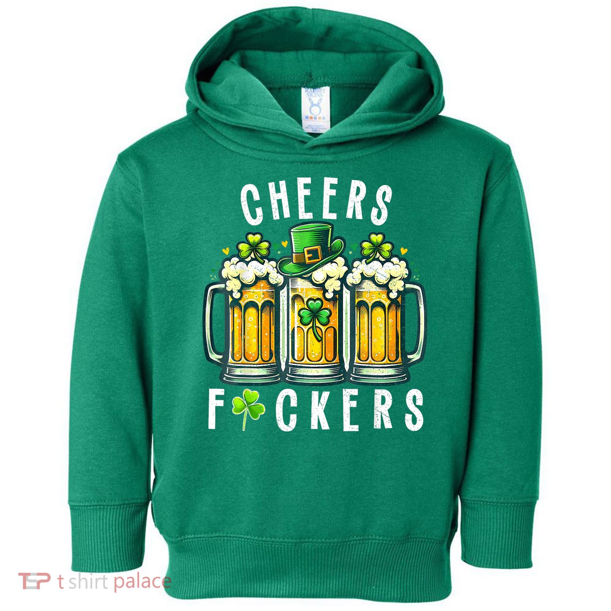 Cheers Fuckers St Patricks Day Funny Beer Drinking Mugs Toddler Hoodie