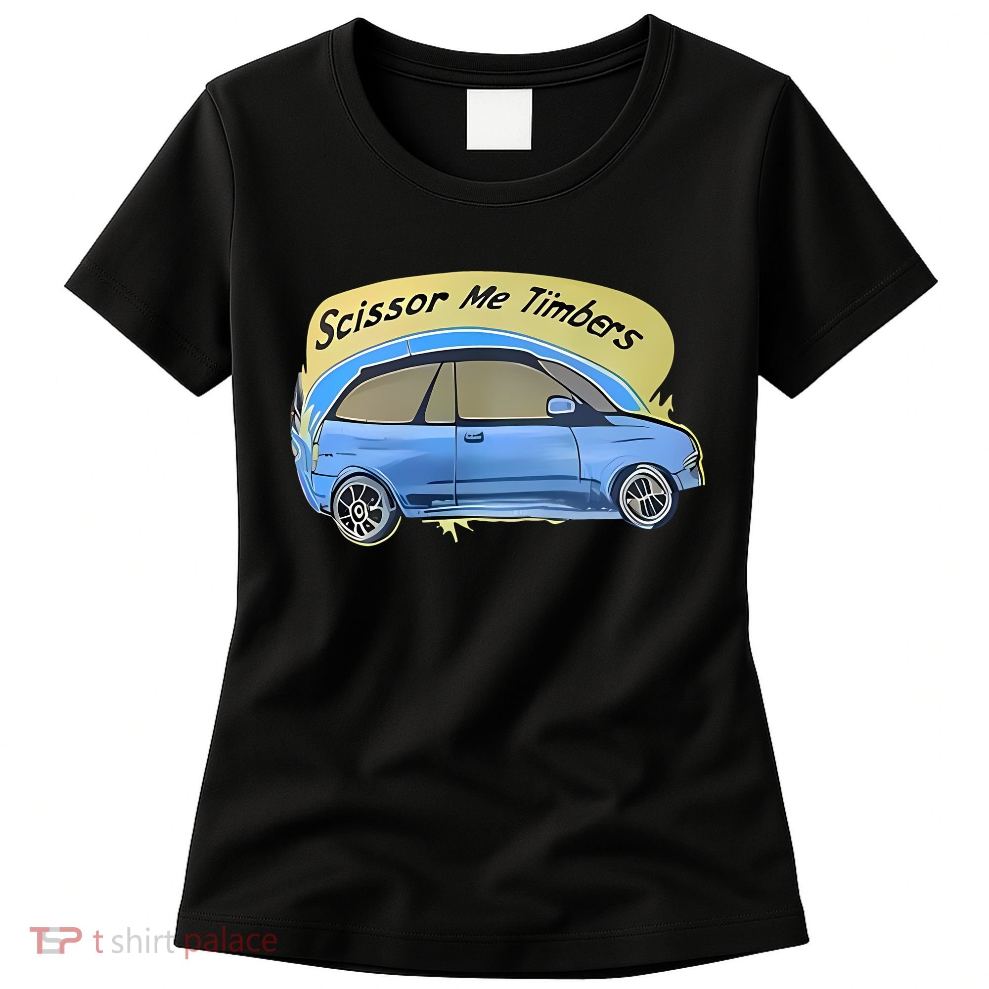 Connor Flintoft Scissor Me Timbers Car Women's T-Shirt